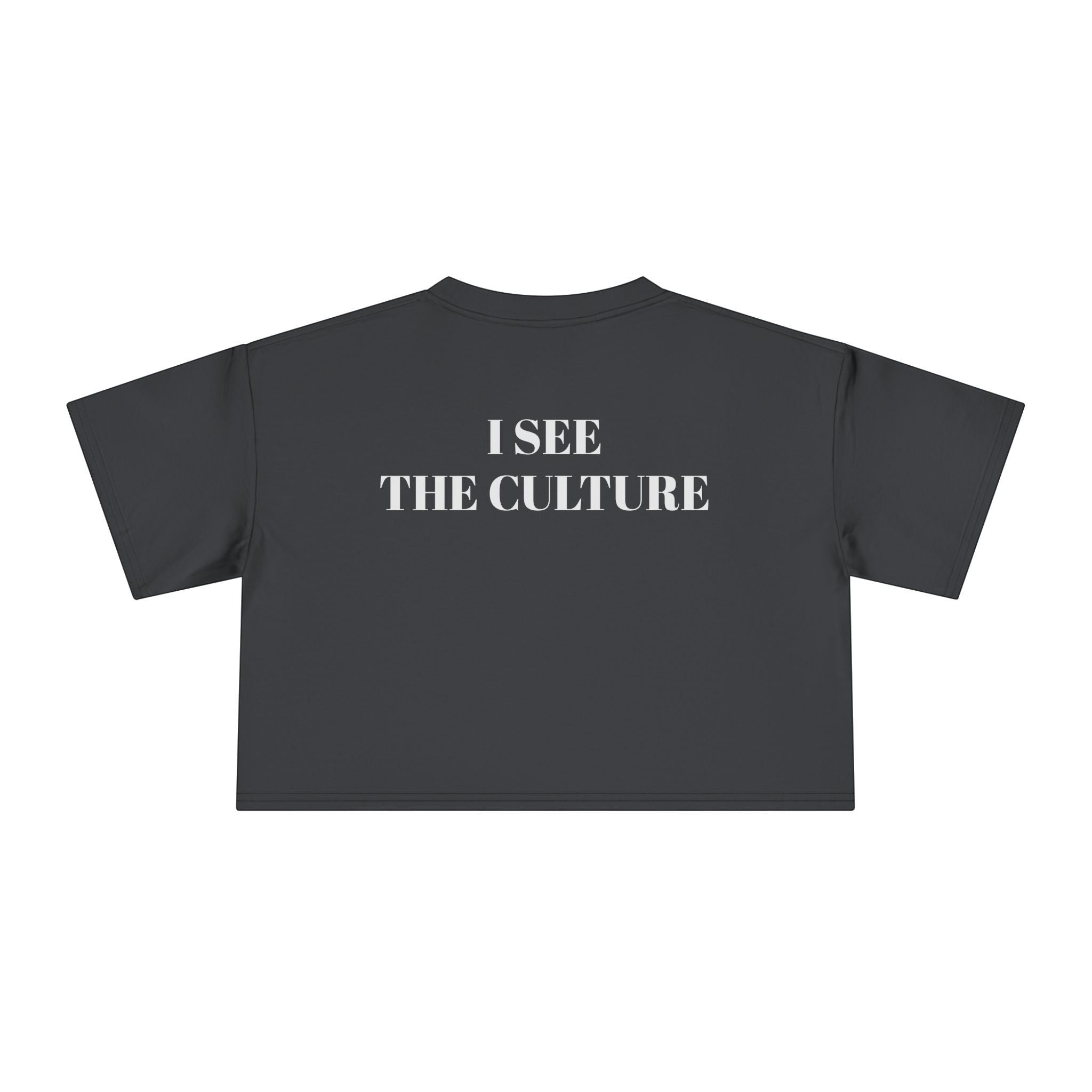 Icy Culture charcoal grey cotton crop tee with 'I SEE THE CULTURE' text graphic on back.